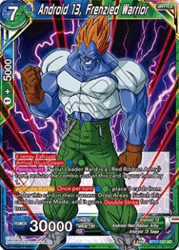 Android 13, Frenzied Warrior - Ultimate Squad (Uncommon) [BT17-137]