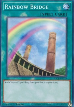 Rainbow Bridge - Structure Deck: Legend of the Crystal Beasts (Common) [SDCB-019]