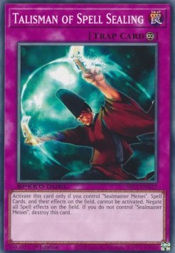 Talisman of Spell Sealing - Speed Duel: Streets of Battle City (Common) [SBC1-G17]